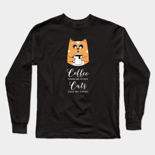 Cat Drinking Coffee - For a Cat and Coffee Lover Long Sleeve T-Shirt